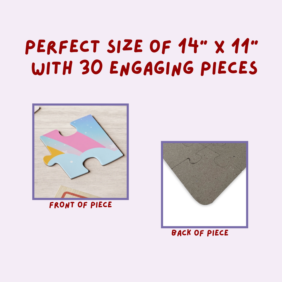 Close-up graphic showing the front and back of a jigsaw puzzle piece, highlighting printed artwork on the front and plain chipboard backing, with text indicating puzzle size and piece count.