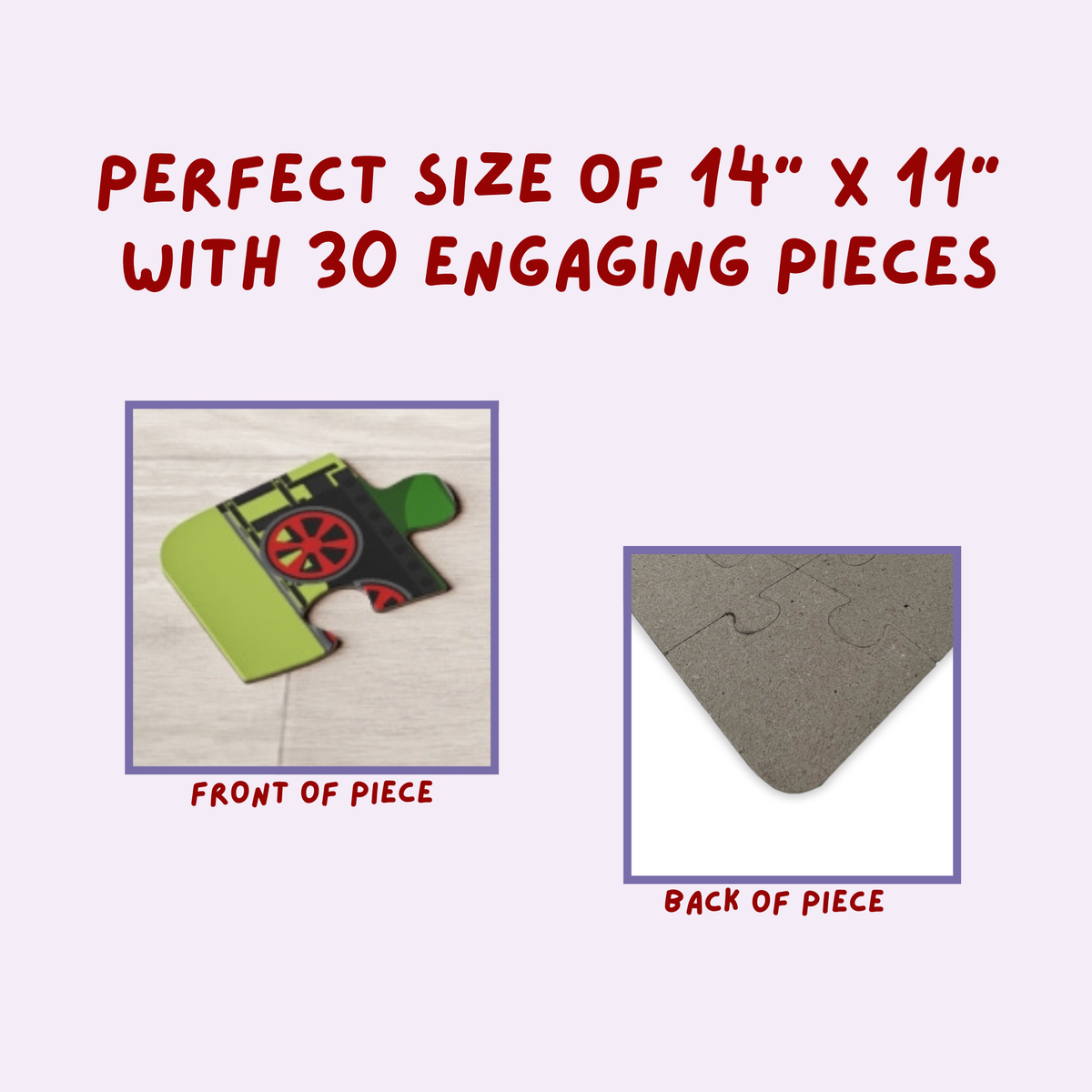 Close-up graphic showing the front and back of a jigsaw puzzle piece, highlighting printed artwork on the front and plain chipboard backing, with text indicating puzzle size and piece count.