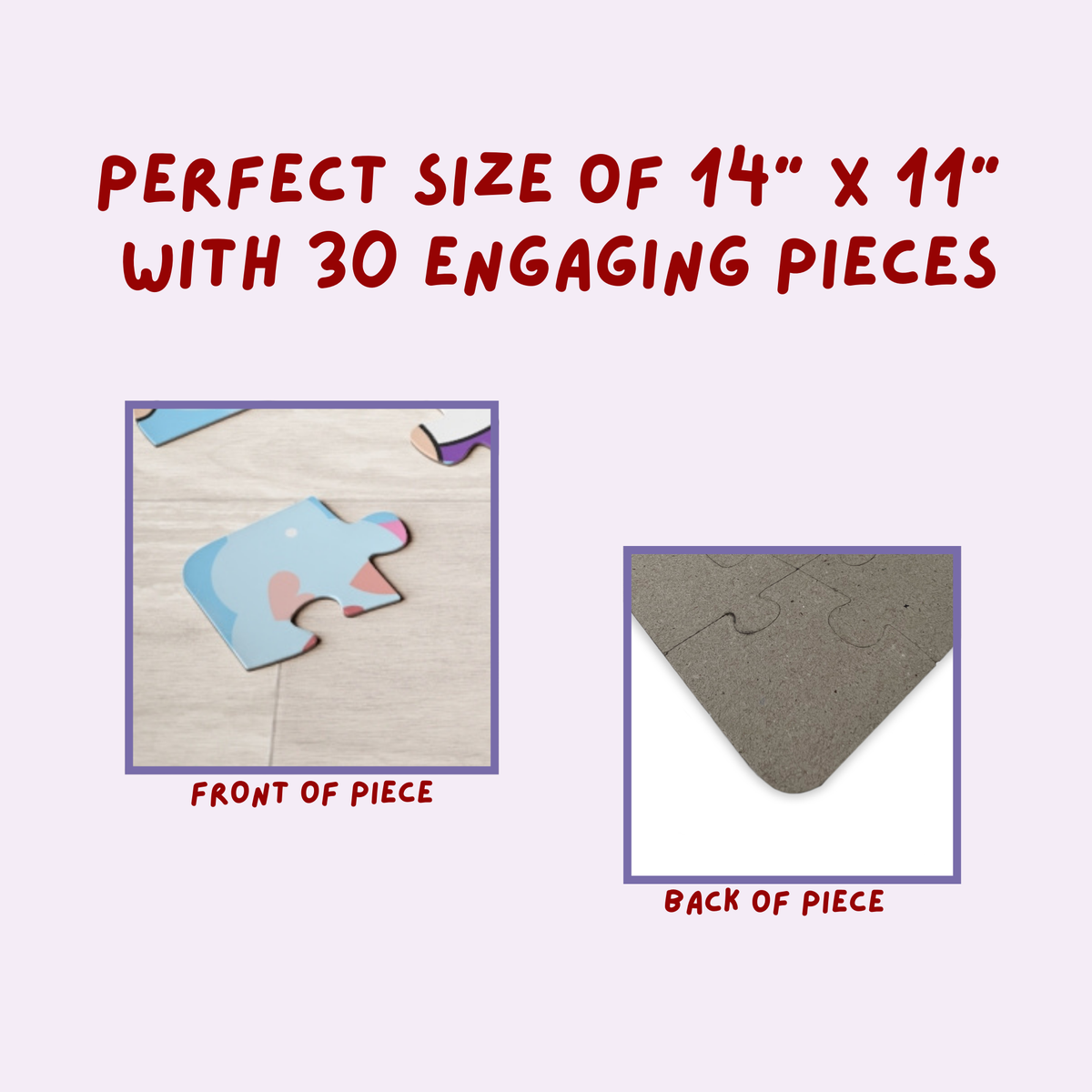 Close-up graphic showing the front and back of a jigsaw puzzle piece, highlighting printed artwork on the front and plain chipboard backing, with text indicating puzzle size and piece count.