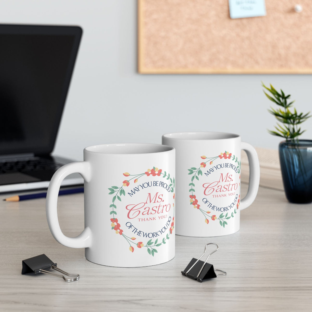 Custom Floral Name Mug “May You Be Proud of the Work You Do” Personalized Thank-You Gift Printify