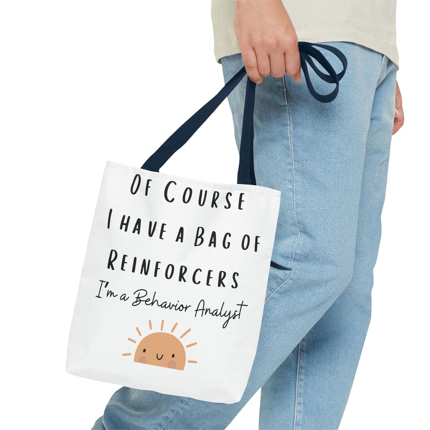 Behavior Analyst Tote: Of Course I Have a Bag of Reinforcers Cute Tote for ABA Session Printify
