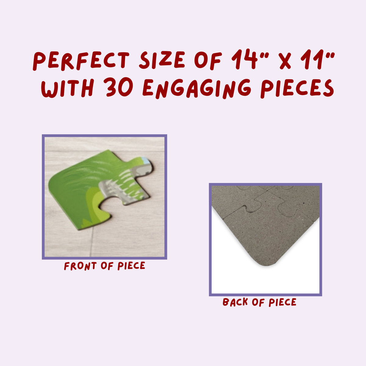 Close-up graphic showing the front and back of a jigsaw puzzle piece, highlighting printed artwork on the front and plain chipboard backing, with text indicating puzzle size and piece count.