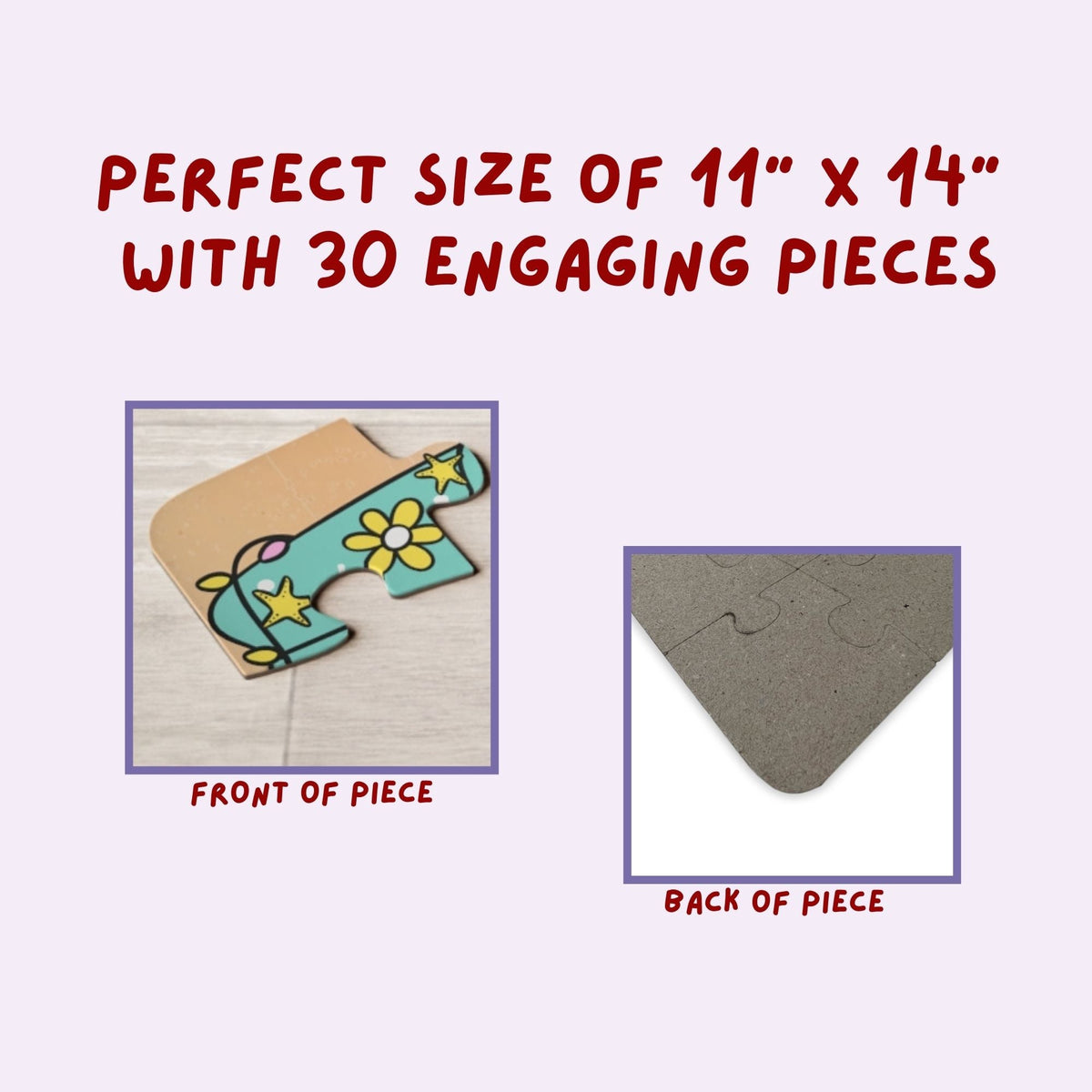 Close-up graphic showing the front and back of a jigsaw puzzle piece, highlighting printed artwork on the front and plain chipboard backing, with text indicating puzzle size and piece count.