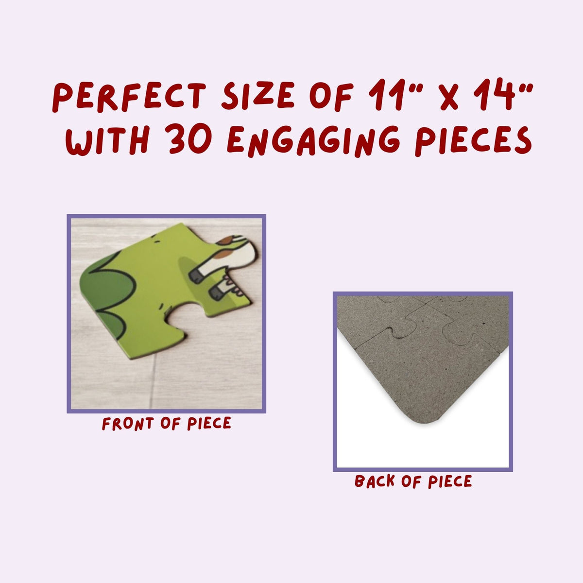 Close-up graphic showing the front and back of a jigsaw puzzle piece, highlighting printed artwork on the front and plain chipboard backing, with text indicating puzzle size and piece count.