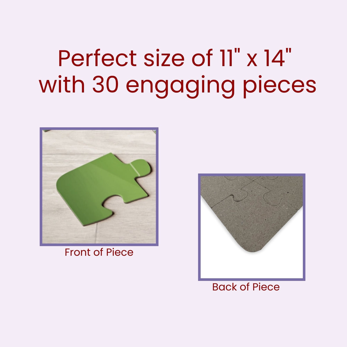 Close-up graphic showing the front and back of a jigsaw puzzle piece, highlighting printed artwork on the front and plain chipboard backing, with text indicating puzzle size and piece count.