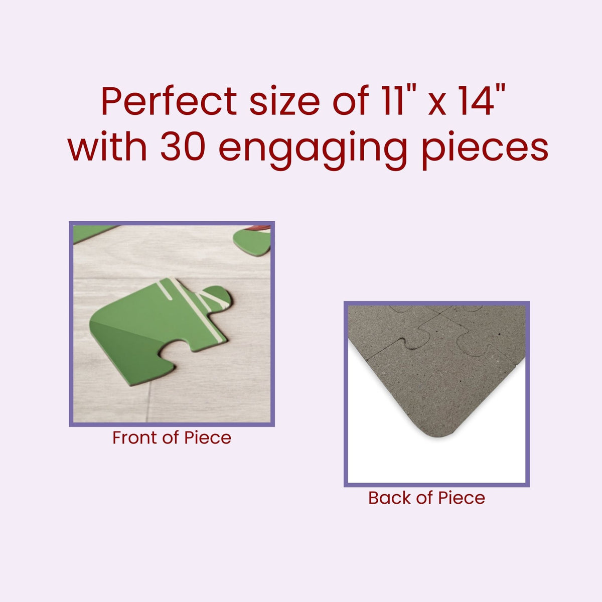 Close-up graphic showing the front and back of a jigsaw puzzle piece, highlighting printed artwork on the front and plain chipboard backing, with text indicating puzzle size and piece count.