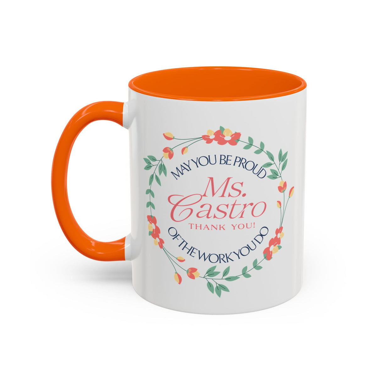 Personalized “May You Be Proud” Floral Accent Mug – Custom Name Gift for Teachers, Mentors & Helpers Affordable ABA Materials