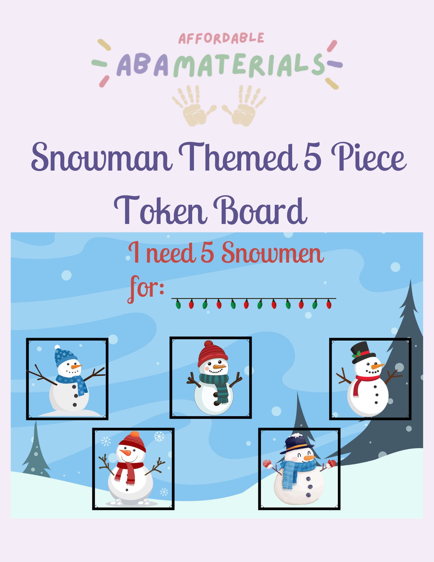 This is a 5-piece token board that has colorful snowmen with a winter background of a blue sky, snow falling, and a snow-covered tree. This product is a digital download and is instantly available to print