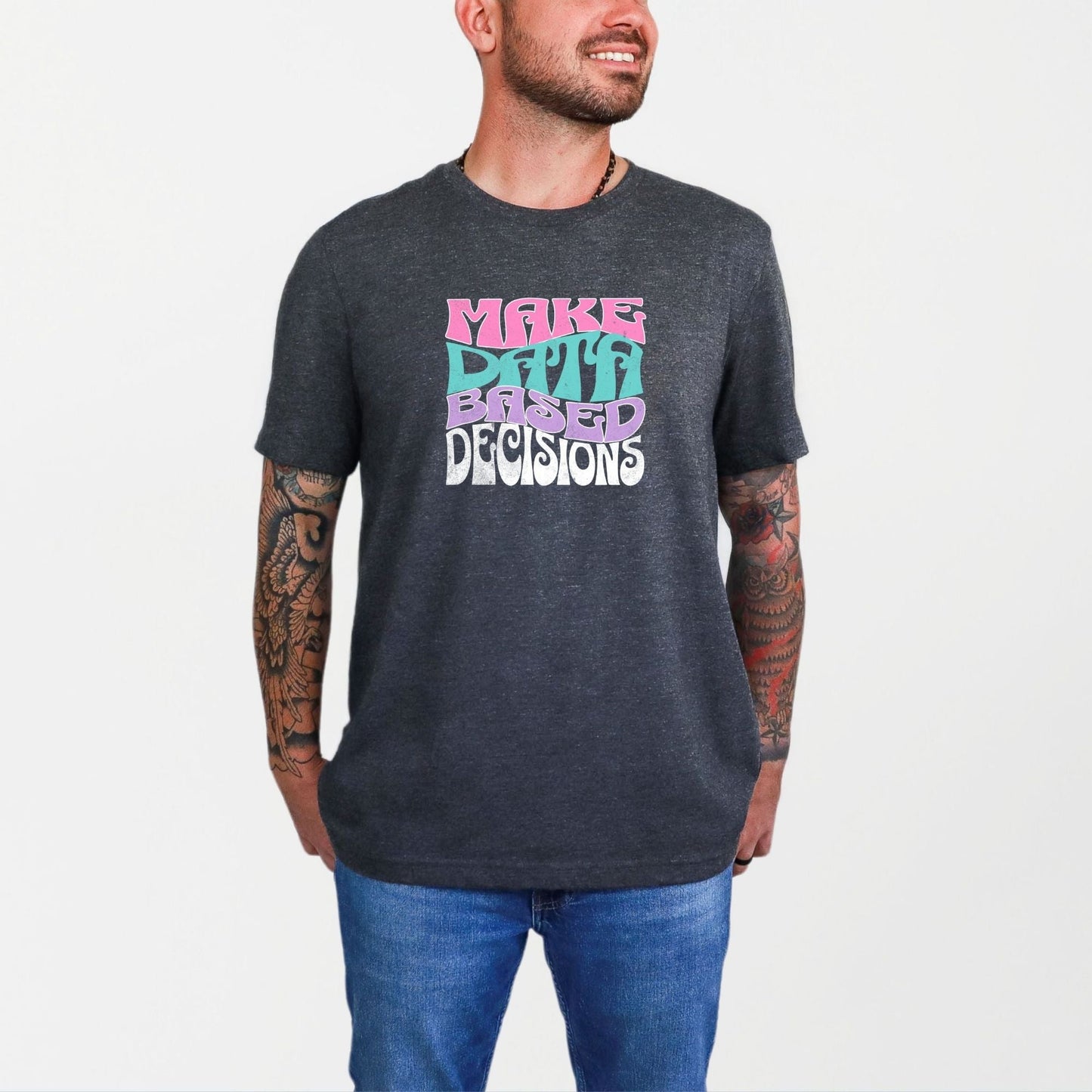 Make Data Based Decisions Unisex T-Shirt – Retro Tee for ABA Professionals, Analysts & Educators Affordable ABA Materials