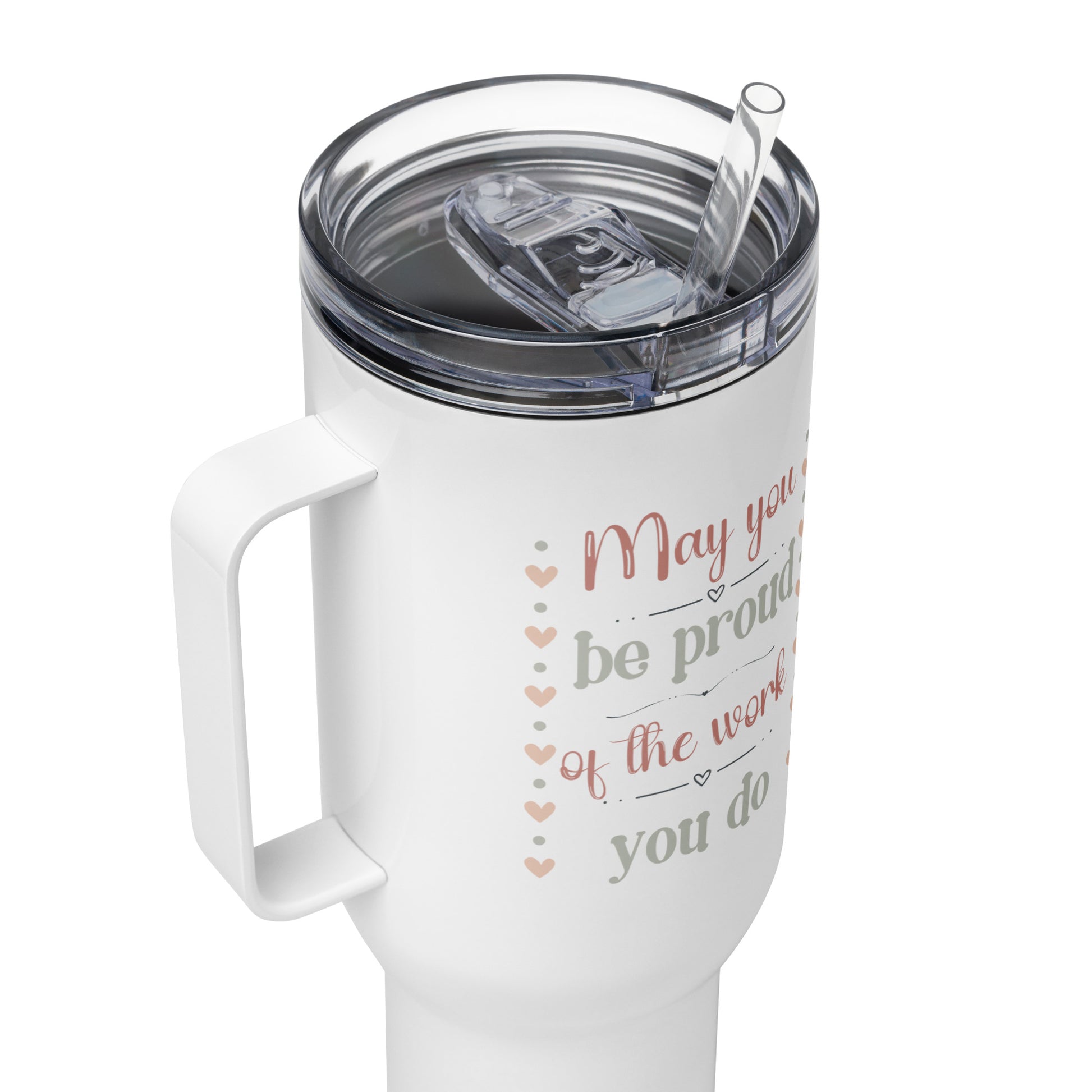 Personalized 40 oz Travel Mug – Proud of the Work You Do Travel mug with a handle Affordable ABA Materials