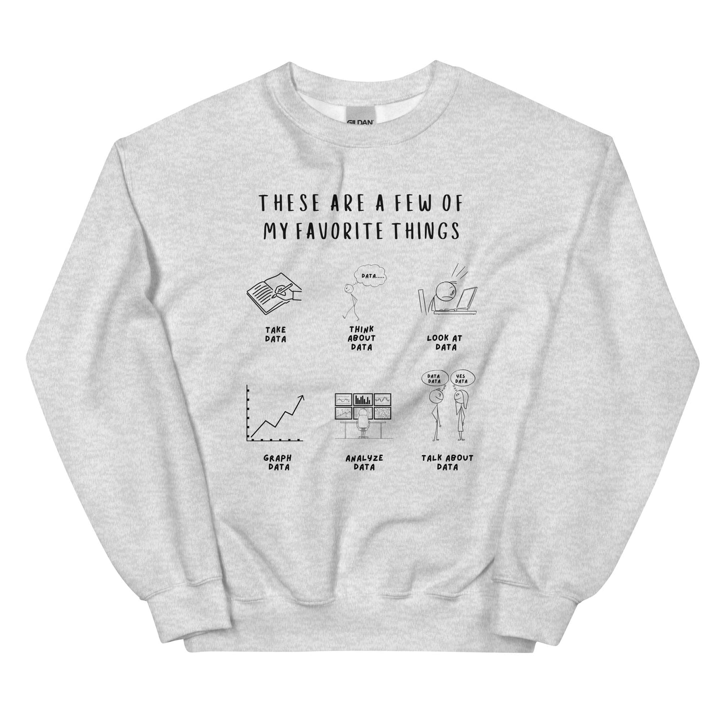 "These Are a Few of My Favorite Things" Data-Themed Unisex Sweater Affordable ABA Materials