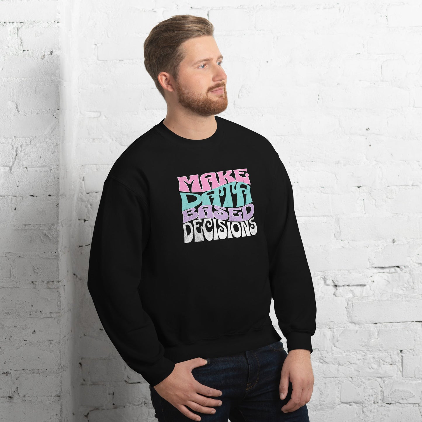Retro “Make Data Based Decisions” Crewneck – Cozy Unisex Sweatshirt for Data-Driven Minds & ABA Professionals Affordable ABA Materials