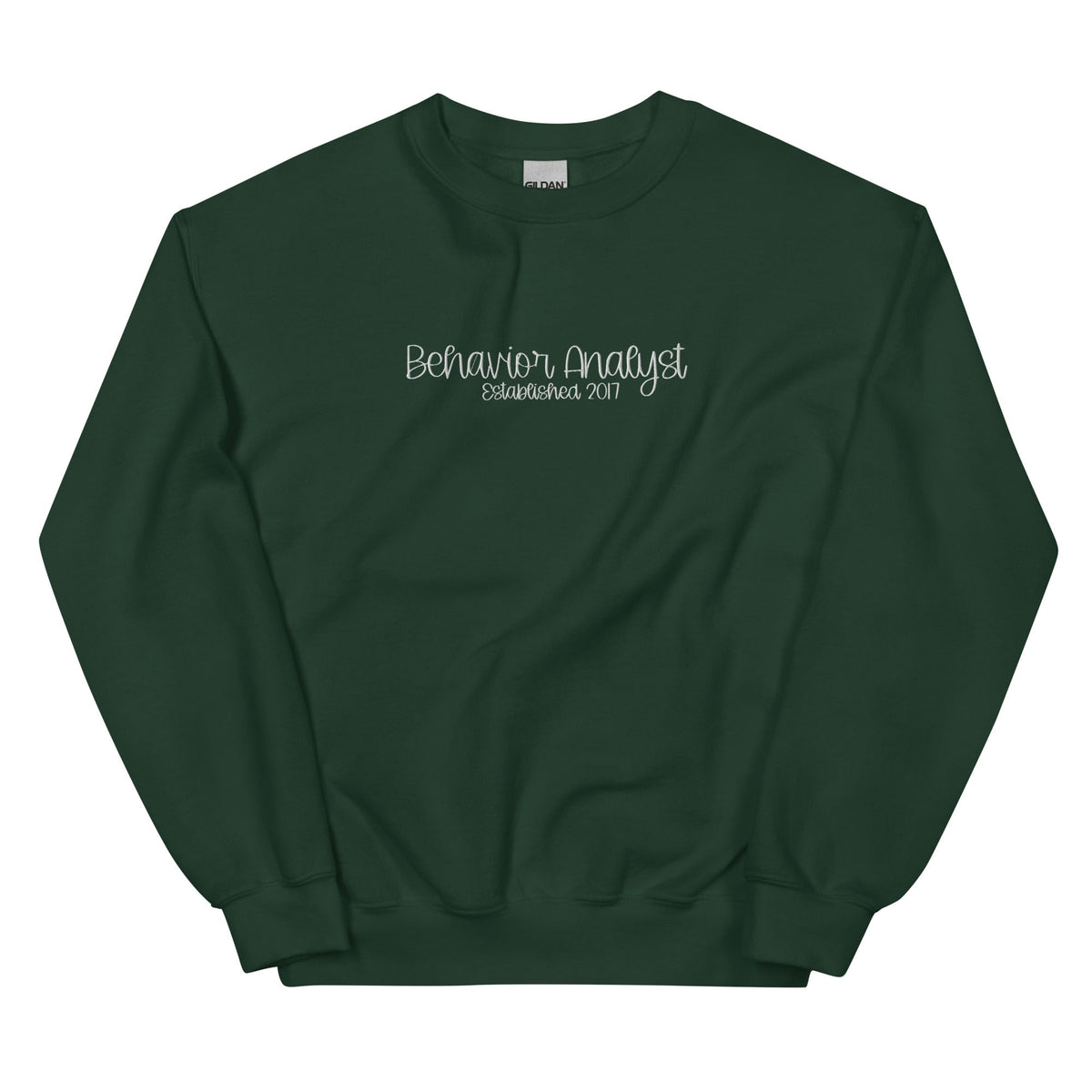 Embroidered Behavior Analyst Established in Custom Year Unisex Sweatshirt Affordable ABA Materials