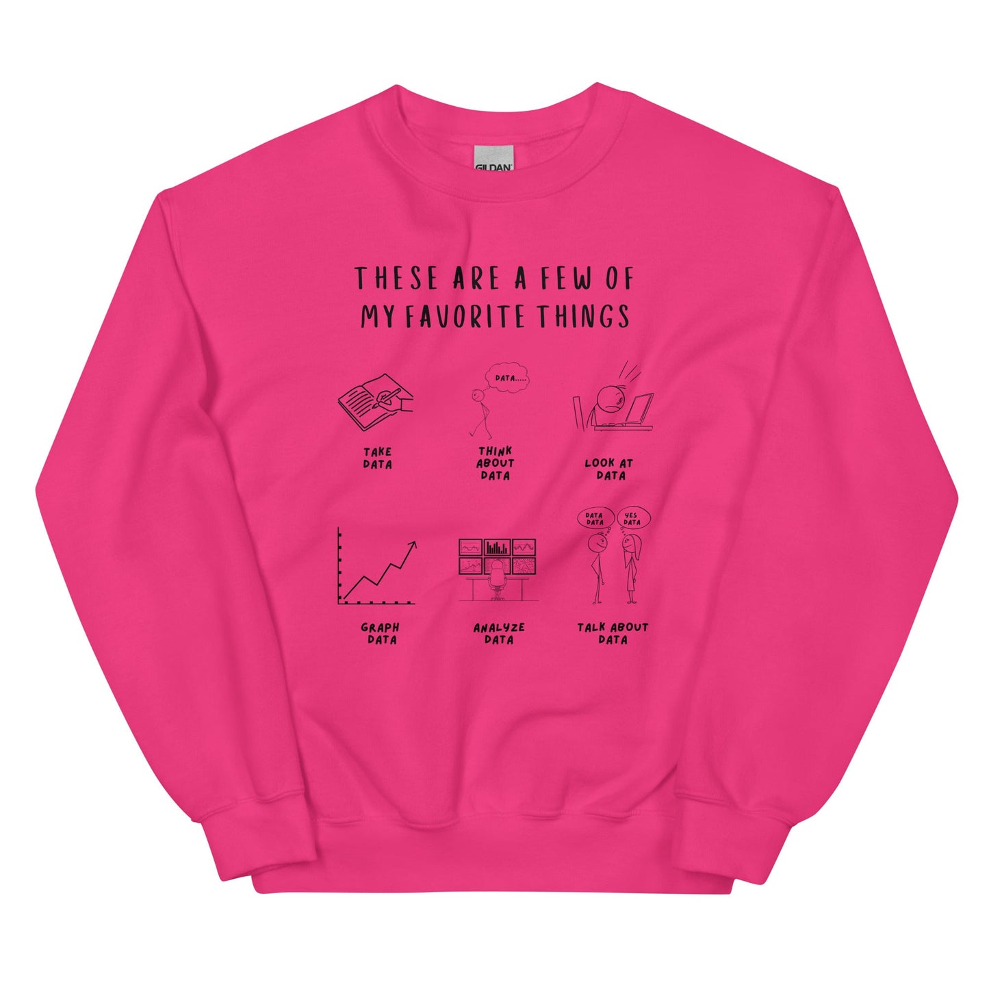 "These Are a Few of My Favorite Things" Data-Themed Unisex Sweater Affordable ABA Materials