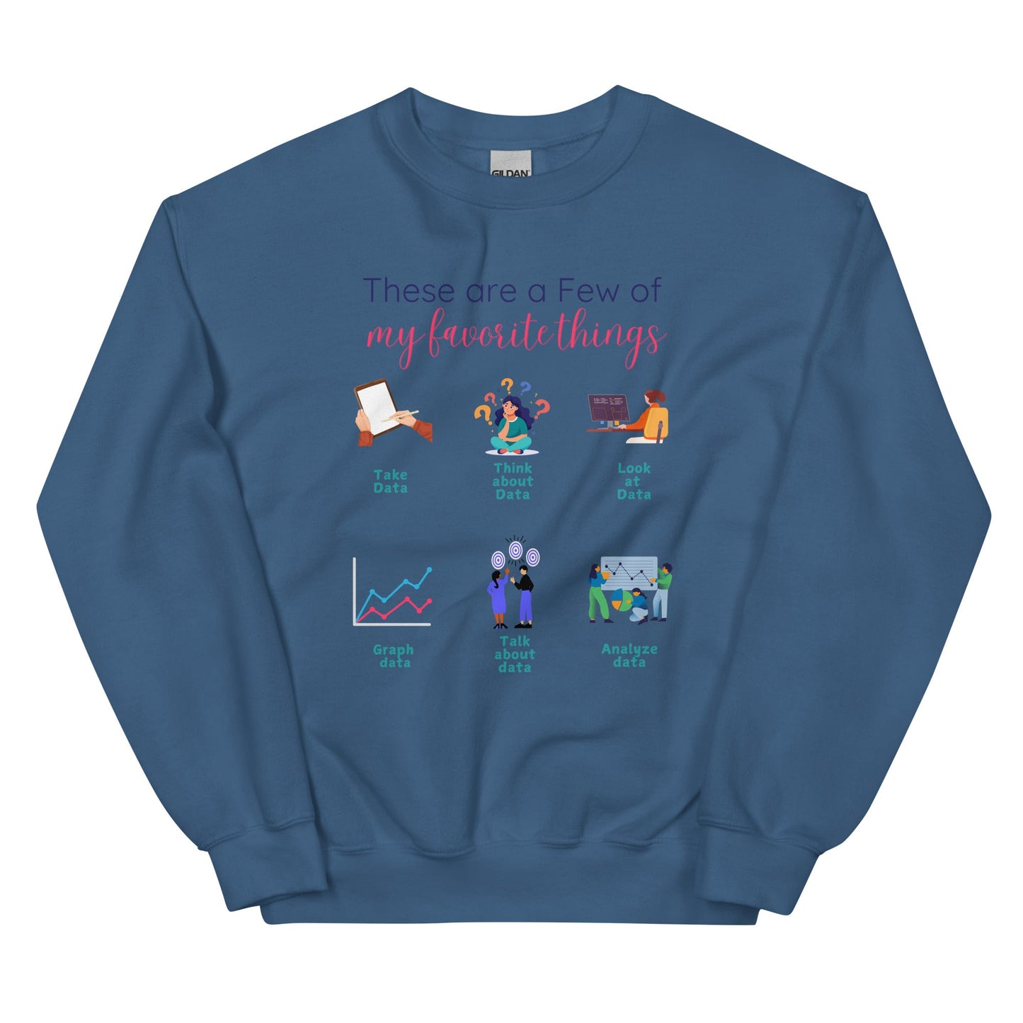 "These Are a Few of My Favorite Things - Data Edition" Unisex Sweater Affordable ABA Materials