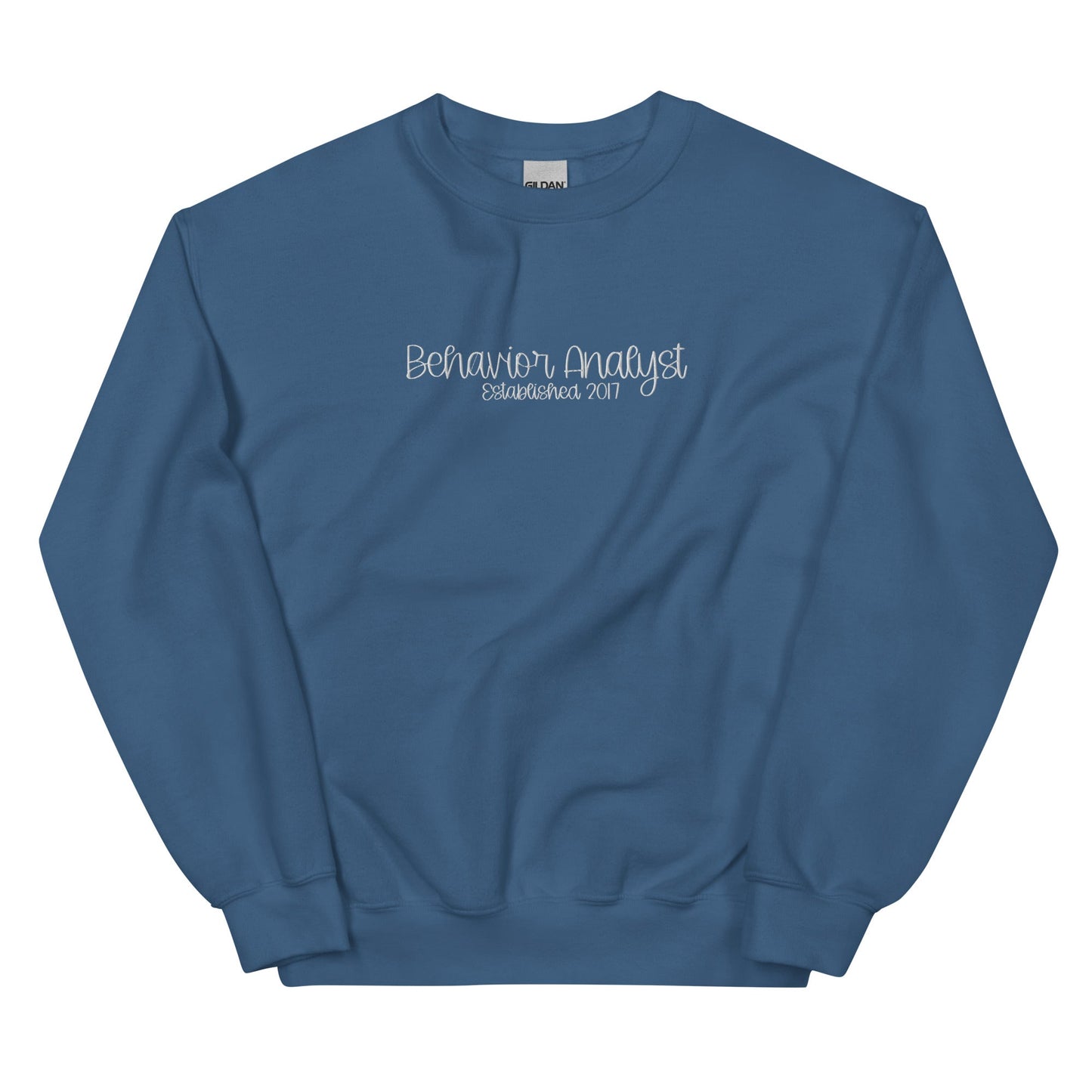 Embroidered Behavior Analyst Established in Custom Year Unisex Sweatshirt Affordable ABA Materials