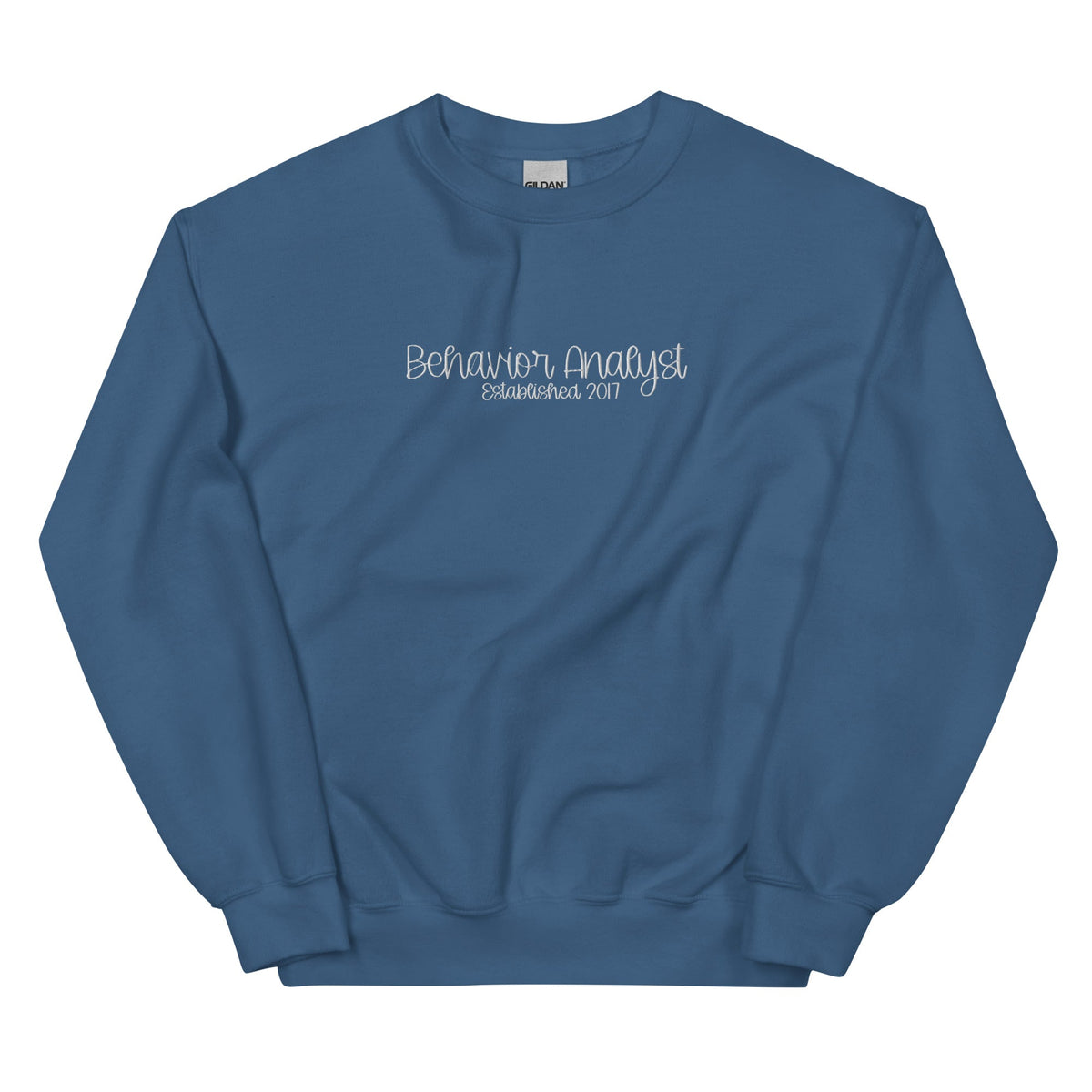 Embroidered Behavior Analyst Established in Custom Year Unisex Sweatshirt Affordable ABA Materials