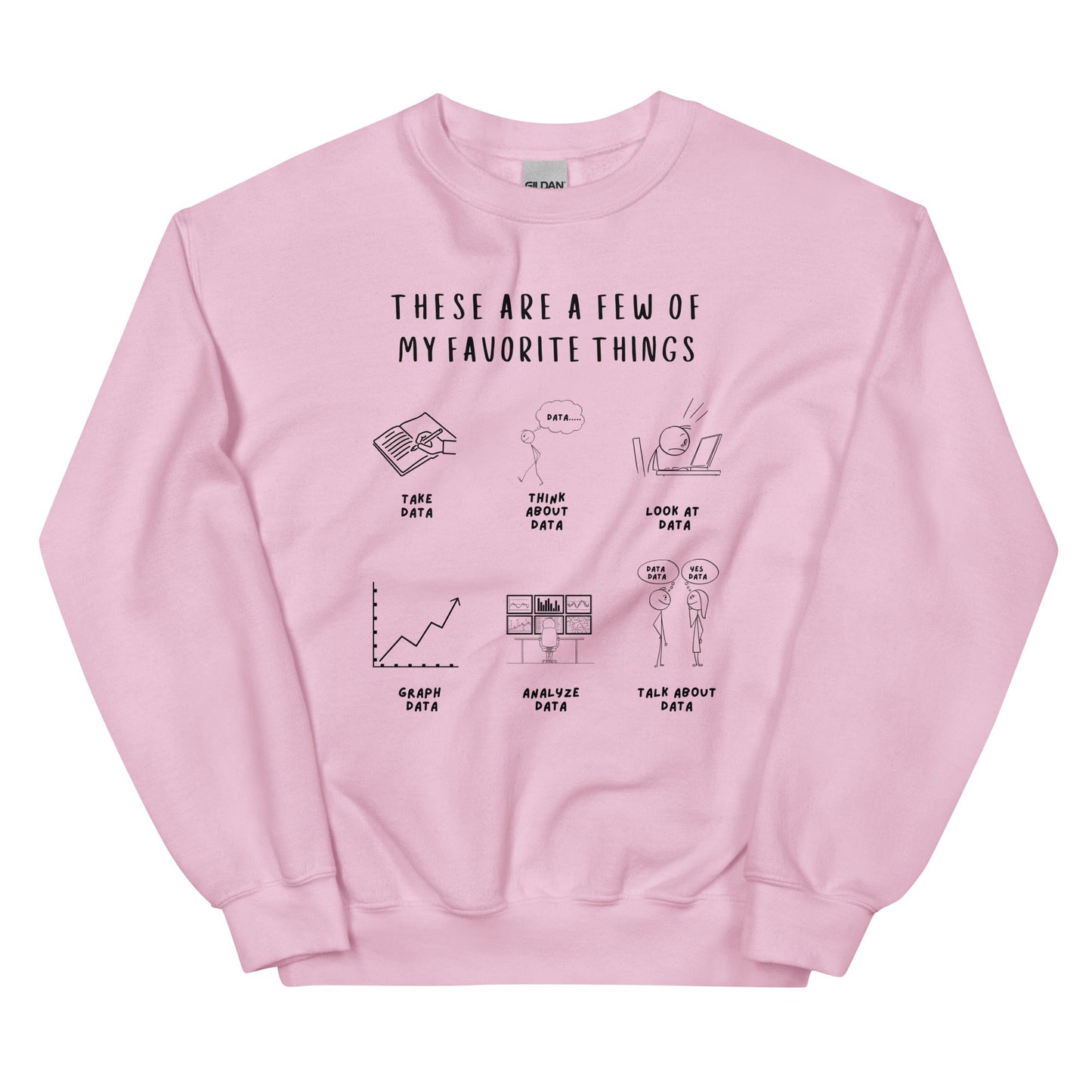 "These Are a Few of My Favorite Things" Data-Themed Unisex Sweater Affordable ABA Materials