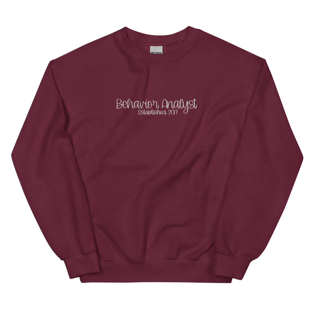 Embroidered Behavior Analyst Established in Custom Year Unisex Sweatshirt Affordable ABA Materials