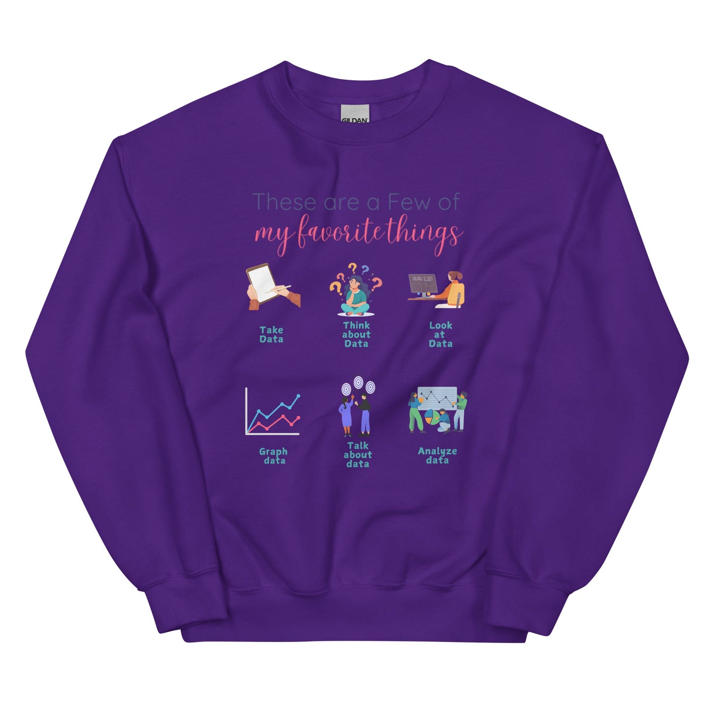 "These Are a Few of My Favorite Things - Data Edition" Unisex Sweater Affordable ABA Materials