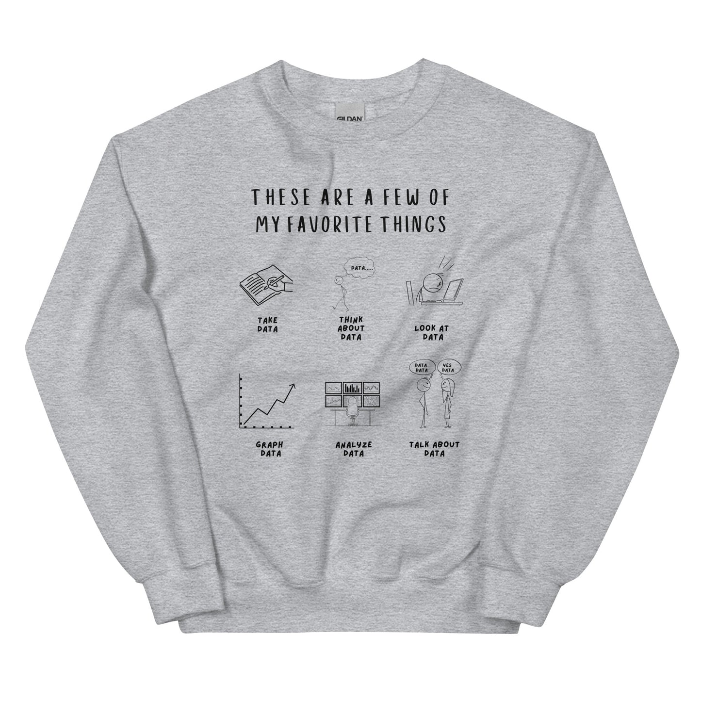 "These Are a Few of My Favorite Things" Data-Themed Unisex Sweater Affordable ABA Materials