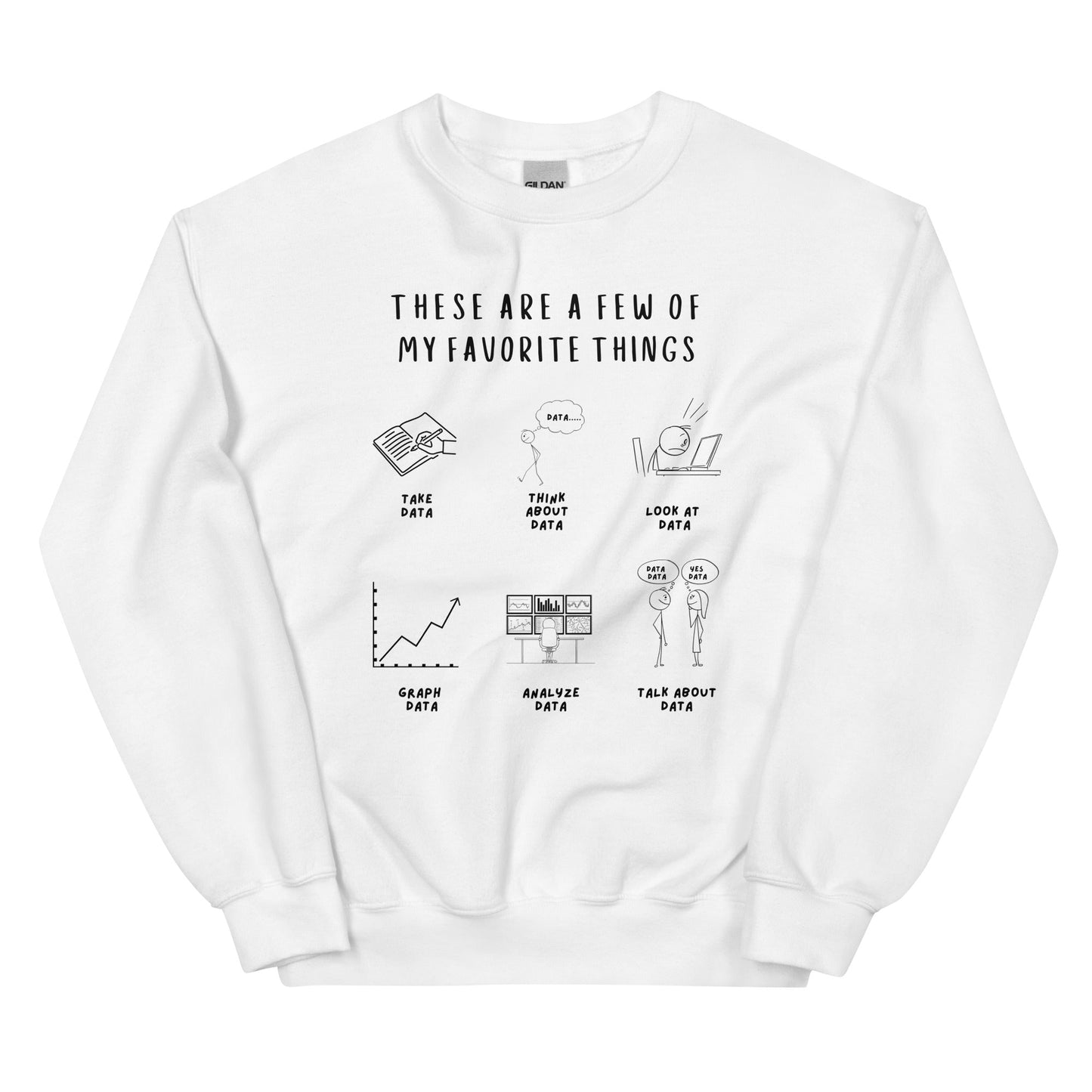 "These Are a Few of My Favorite Things" Data-Themed Unisex Sweater Affordable ABA Materials