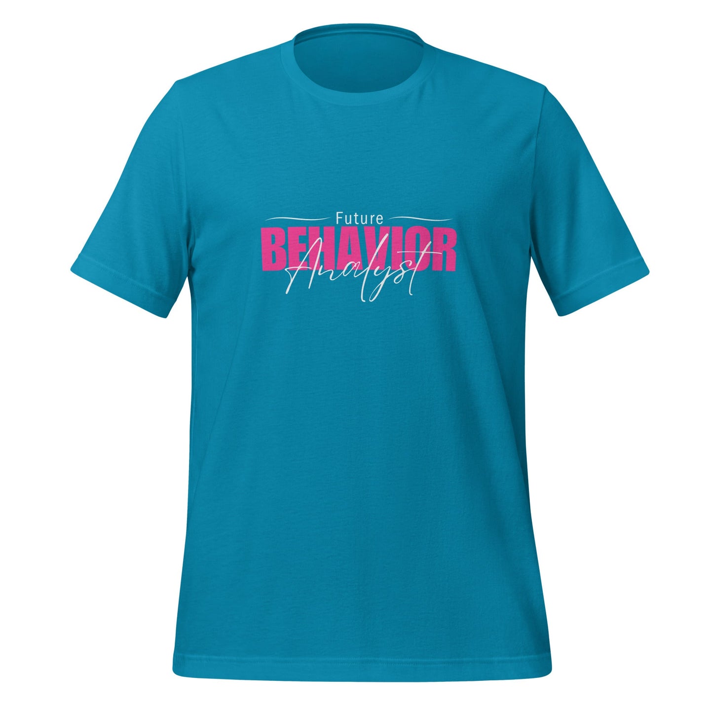 Future Behavior Analyst Shirt - Ideal Gift for a Student of Behavior Analysis Unisex Fit Affordable ABA Materials