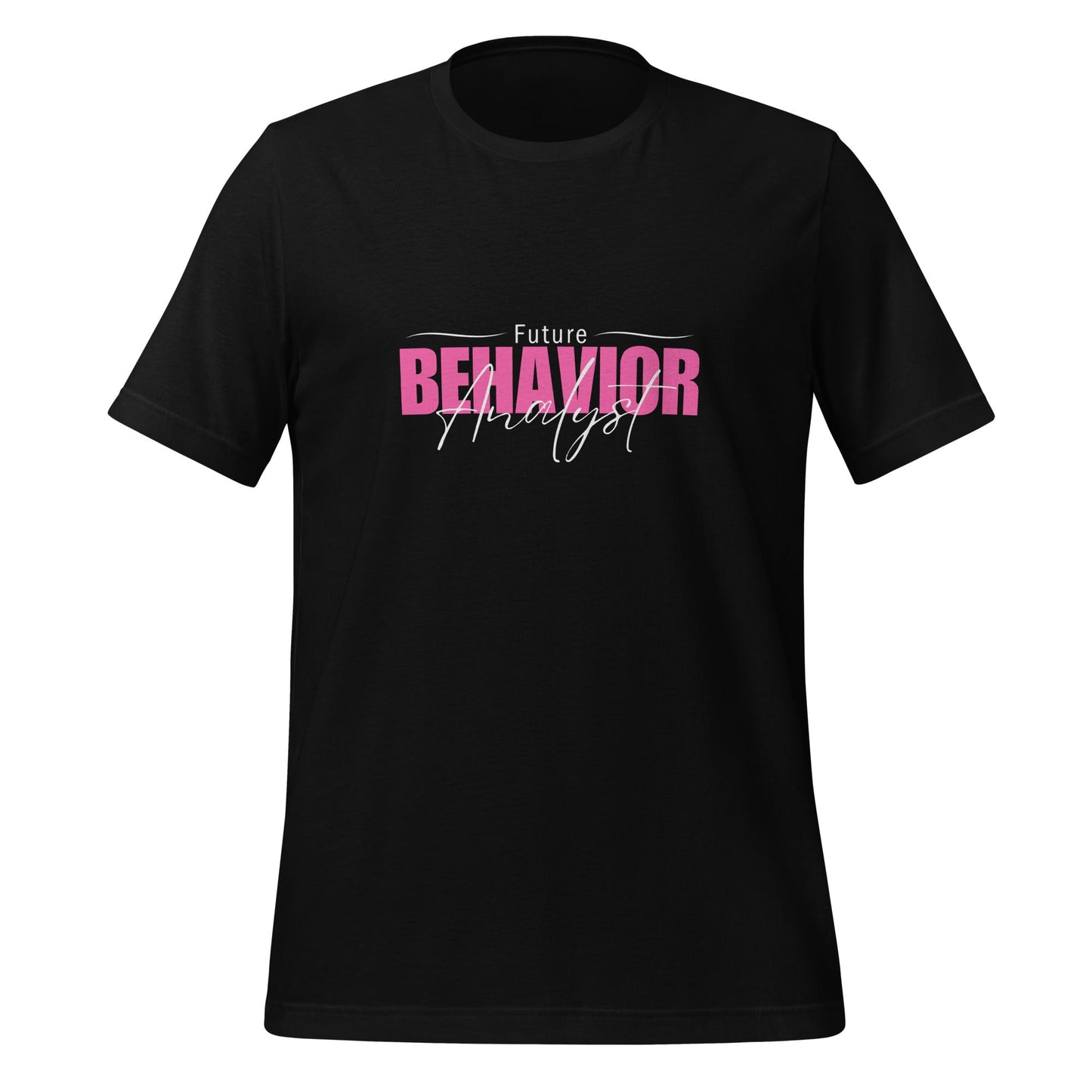 Future Behavior Analyst Shirt - Ideal Gift for a Student of Behavior Analysis Unisex Fit Affordable ABA Materials