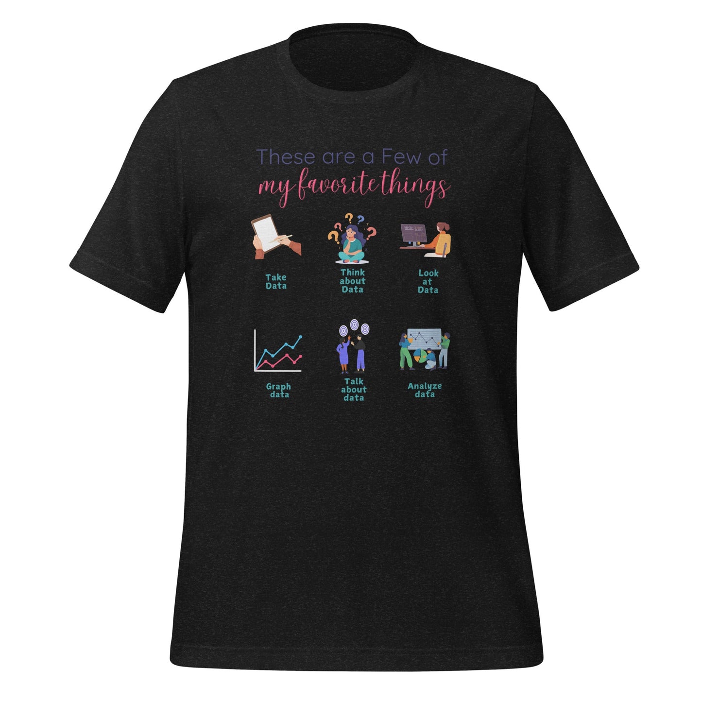 Funny ABA Shirt-Favorite Things Data Analysis Edition-Shirt - BCBA & RBT Humor Affordable ABA Materials
