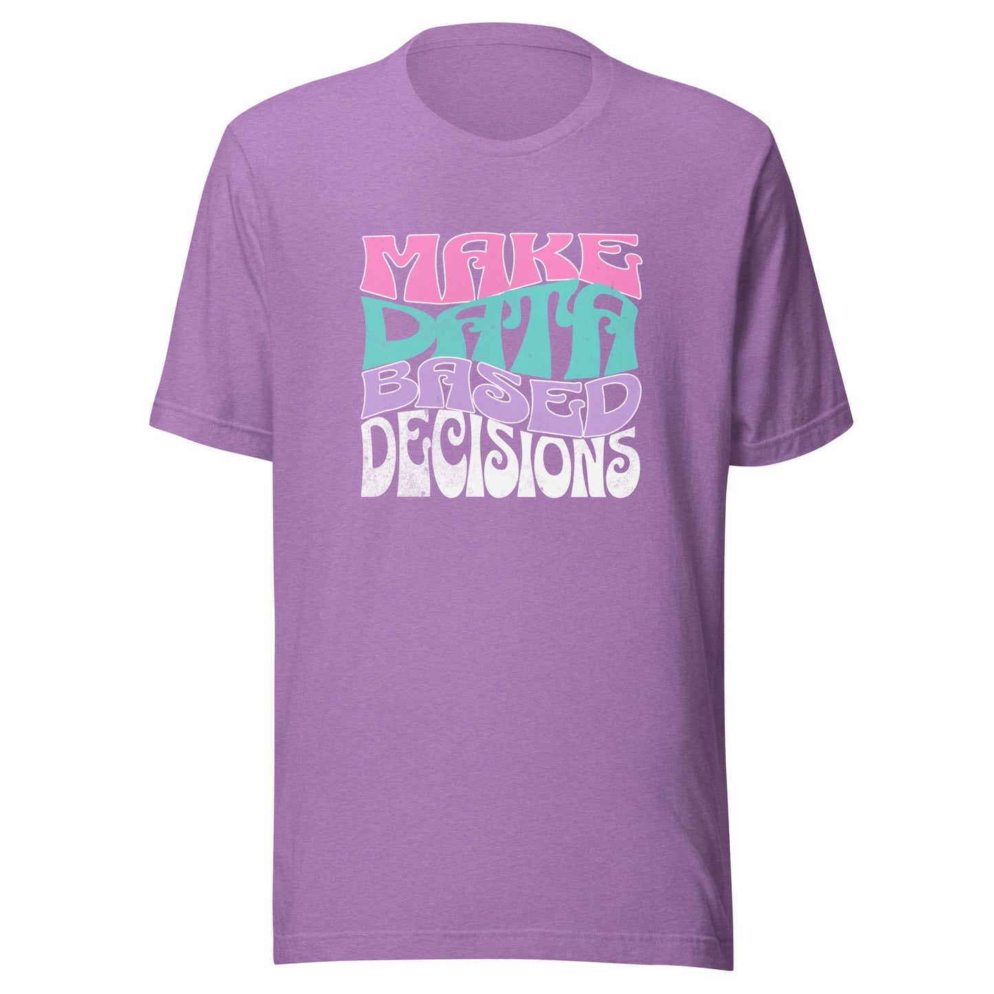 Make Data Based Decisions Unisex T-Shirt – Retro Tee for ABA Professionals, Analysts & Educators Affordable ABA Materials