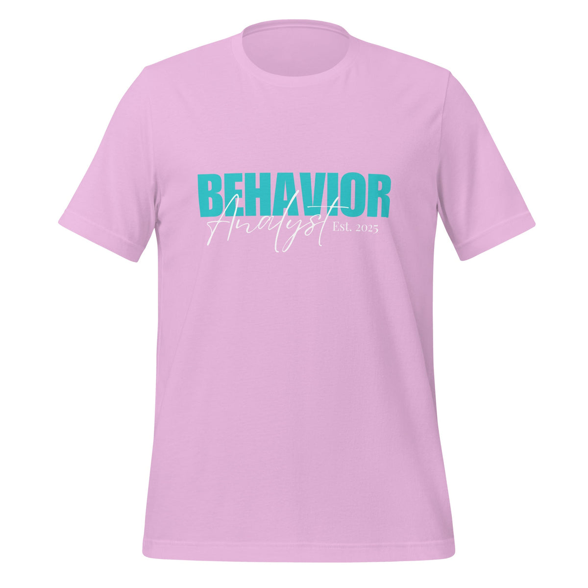 Est. 2025 Behavior Analyst Shirt- Perfect Celebration Present for Behavior Analyst Affordable ABA Materials