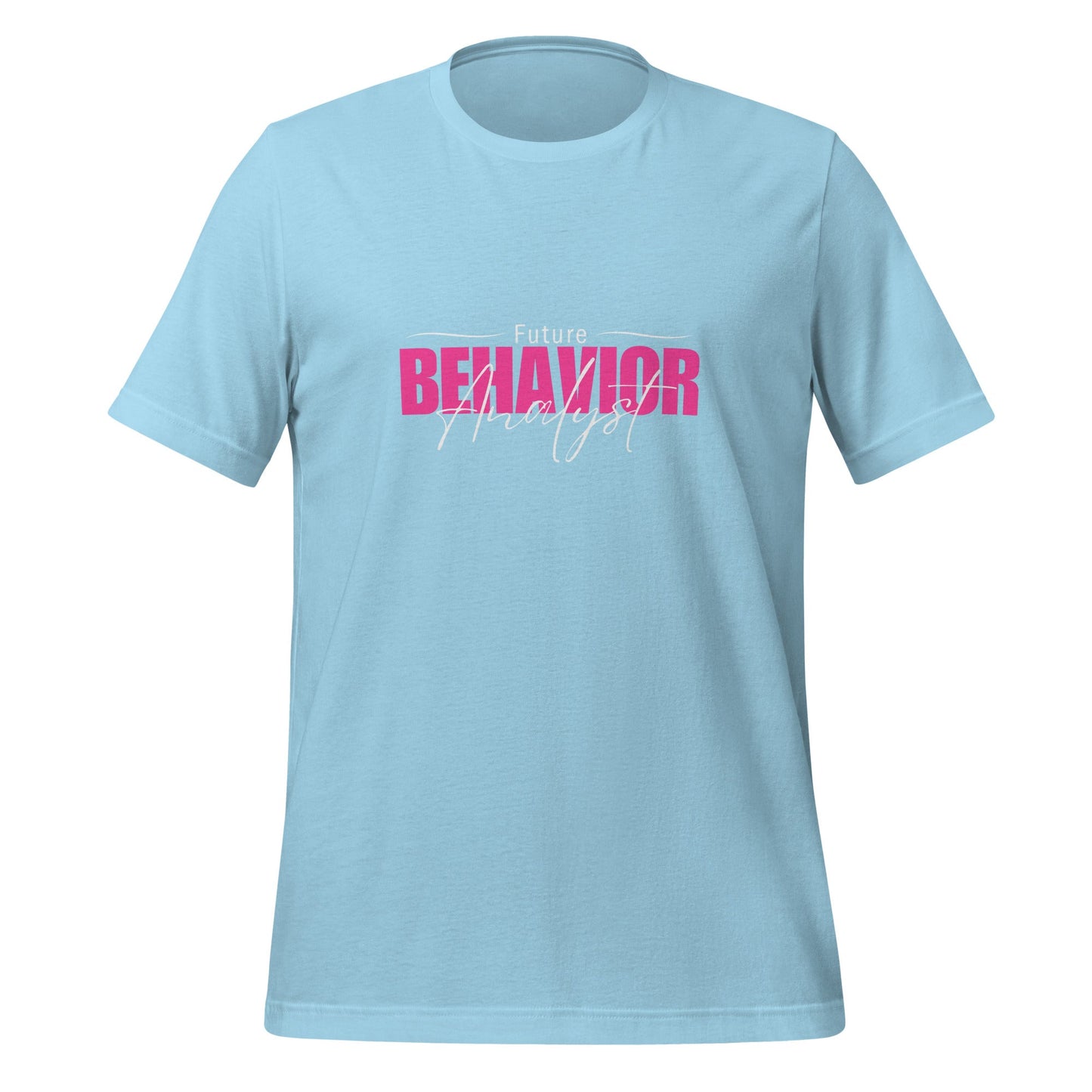 Future Behavior Analyst Shirt - Ideal Gift for a Student of Behavior Analysis Unisex Fit Affordable ABA Materials