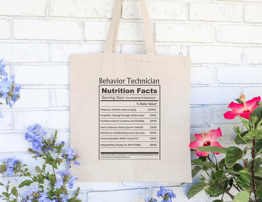 Behavior Technician Nutrition Facts Tote Bag – Cotton Canvas - Perfect for ABA Professional Printify