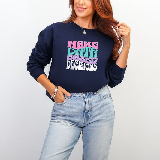 Retro “Make Data Based Decisions” Crewneck – Cozy Unisex Sweatshirt for Data-Driven Minds & ABA Professionals Affordable ABA Materials