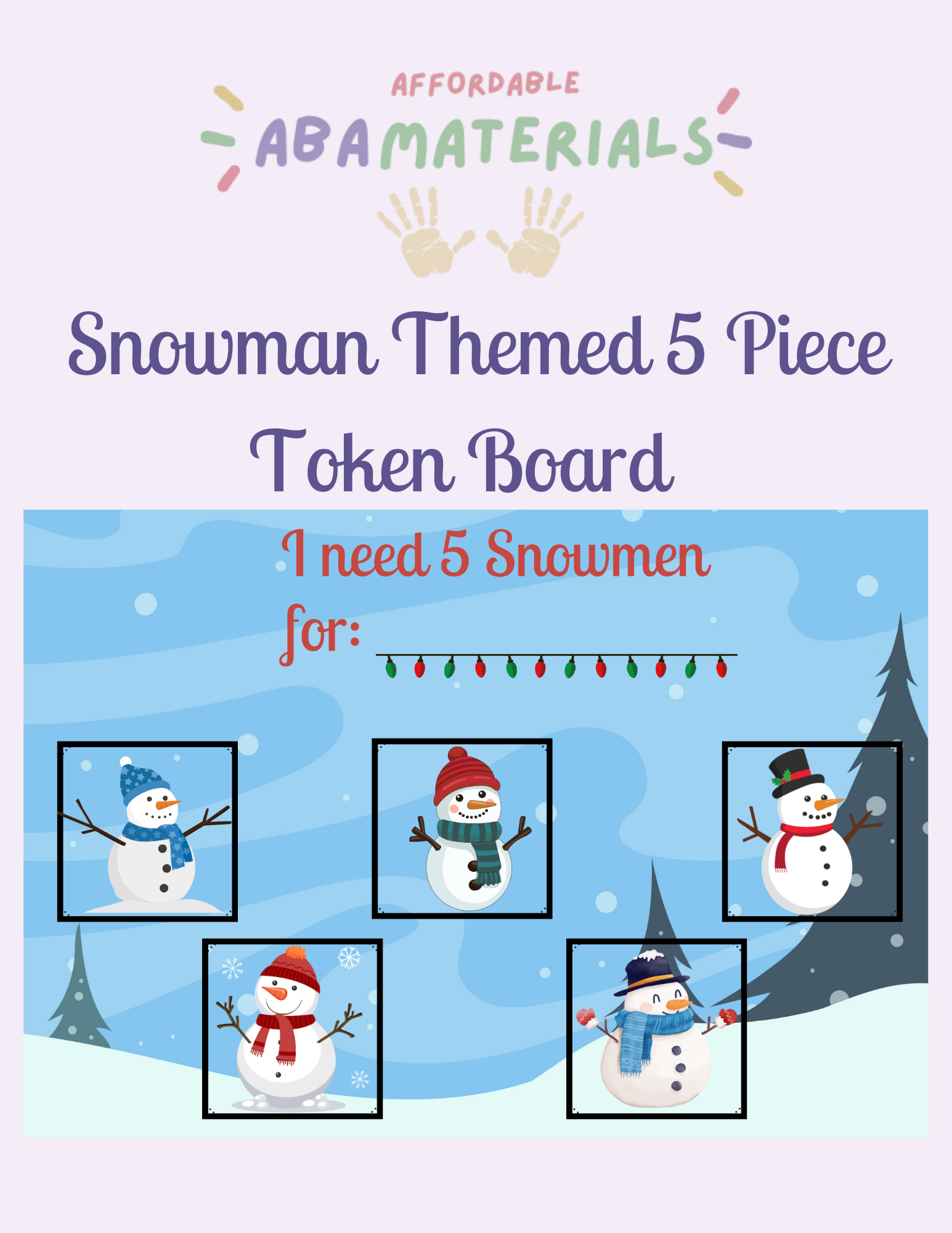 This is a 5-piece token board that has colorful snowmen with a winter background of a blue sky, snow falling, and a snow-covered tree. This product is a digital download and is instantly available to print
