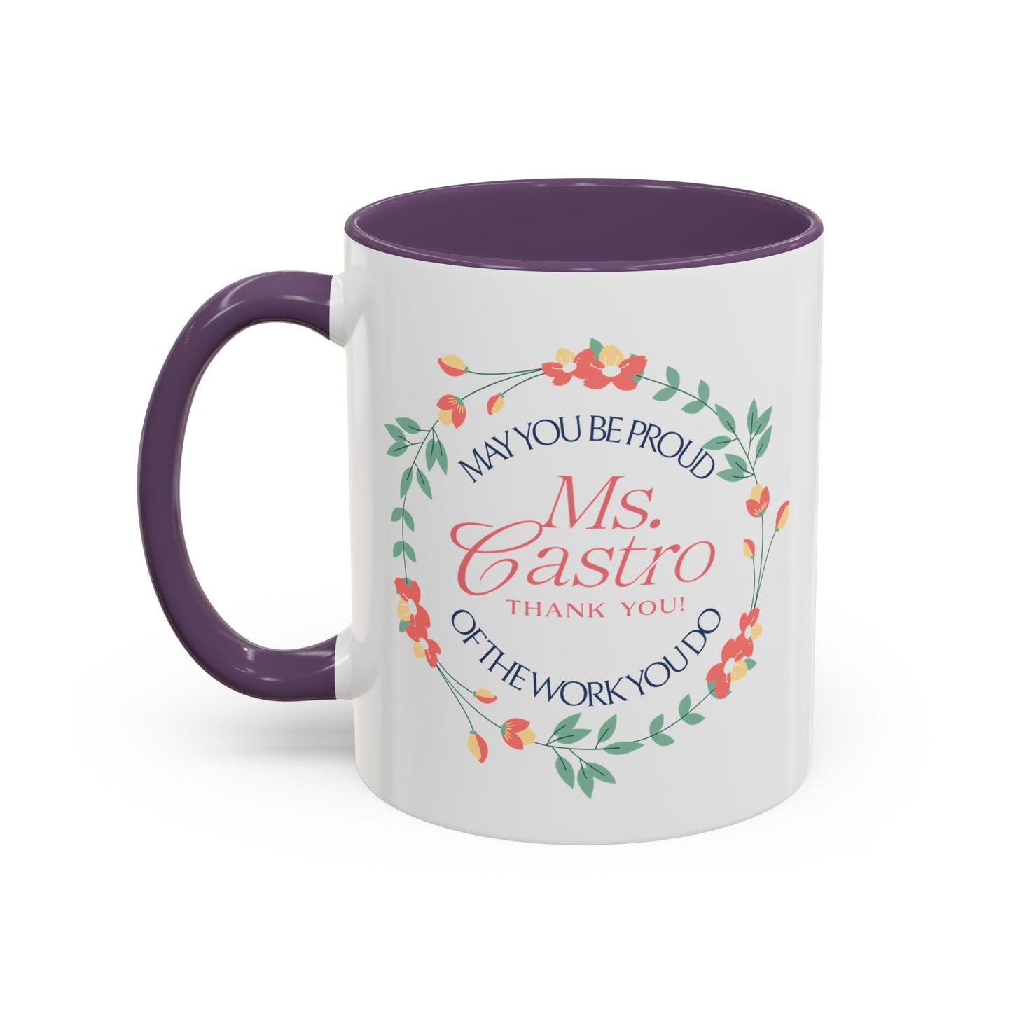 Personalized “May You Be Proud” Floral Accent Mug – Custom Name Gift for Teachers, Mentors & Helpers Affordable ABA Materials