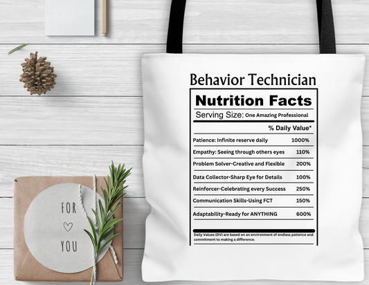 Behavior Technician Nutrition Facts Tote Bag